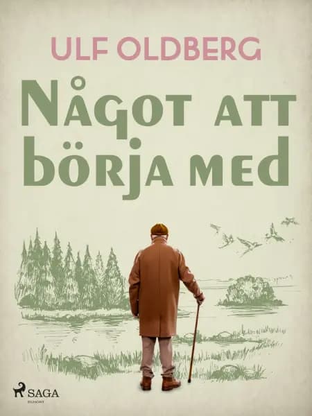 Något att börja med af Ulf Oldberg