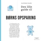 Den lille guide til børns opsparing af Jacob Munk-Stander