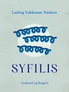 Syfilis af Ludvig Valdemar Nielsen