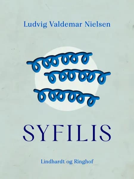 Syfilis af Ludvig Valdemar Nielsen