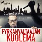 Fyrkanvaltaajan kuolema af Lasse Lehtinen