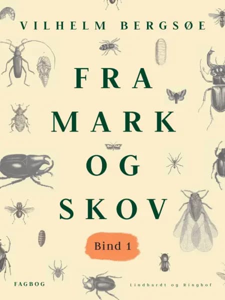 Fra mark og skov. Bind 1 af Vilhelm Bergsøe