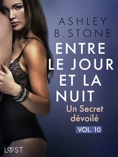 Un Secret dévoilé - Une nouvelle érotique af Ashley B. Stone