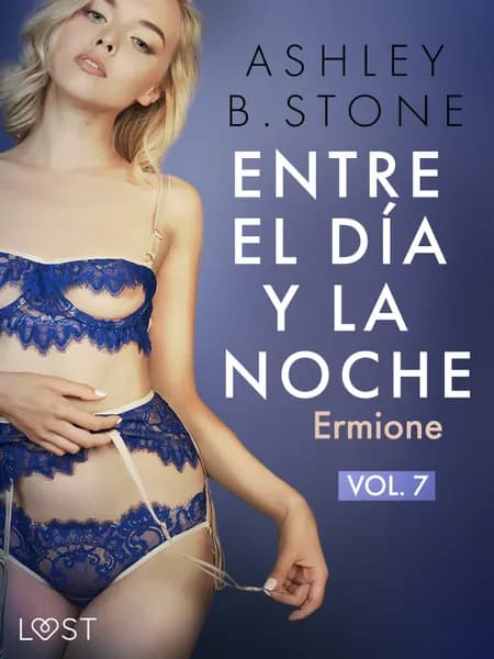 Entre el día y la noche 7: Ermione - una novela erótica af Ashley B. Stone