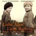 Liebe Alice! Liebe Barbara! Briefe an die beste Freundin af Barbara Maia og Alice Schwarzer
