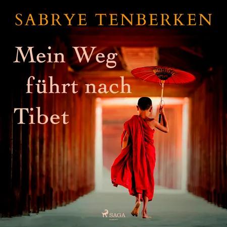 Mein Weg führt nach Tibet af Sabriye Tenberken