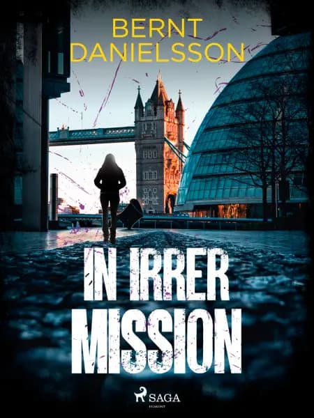 In irrer Mission af Bernt Danielsson