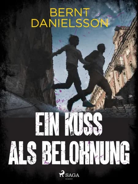 Ein Kuß als Belohnung af Bernt Danielsson