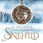 Snehild. La veggente di Midgard af Anne-Marie Vedsø Olesen