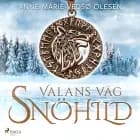 Valans väg - Snöhild af Anne-Marie Vedsø Olesen