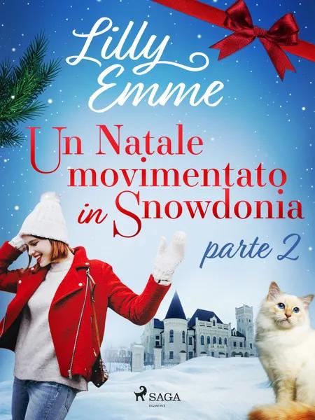 Un Natale movimentato in Snowdonia - parte 2 af Lilly Emme