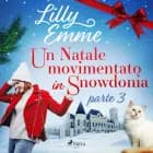 Un Natale movimentato in Snowdonia - parte 3 af Lilly Emme
