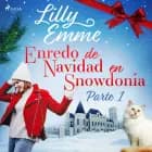 Enredo de Navidad en Snowdonia - Parte 1 af Lilly Emme