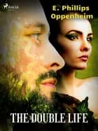The Double Life af Edward Phillips Oppenheimer