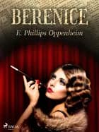 Berenice af Edward Phillips Oppenheimer