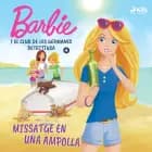 Barbie i el club de les germanes detectius 4 - Missatge en una ampolla af Mattel