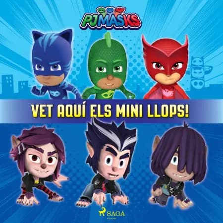 PJ Masks - Vet aquí els Mini Llops! af eOne