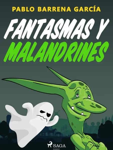 Fantasmas y malandrines af Pablo Barrena García