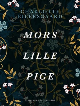 Mors lille pige af Charlotte Eilersgaard