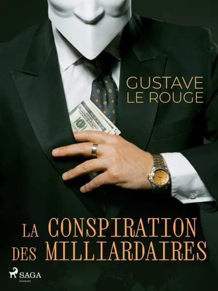 La Conspiration des Milliardaires af Gustave Le Rouge