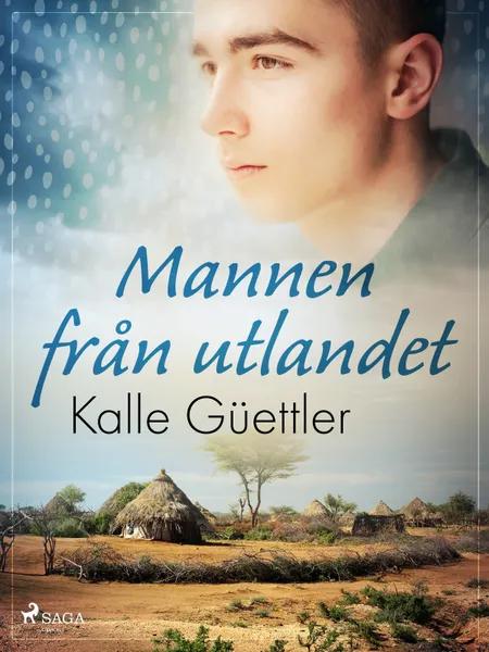 Mannen från utlandet af Kalle Güettler