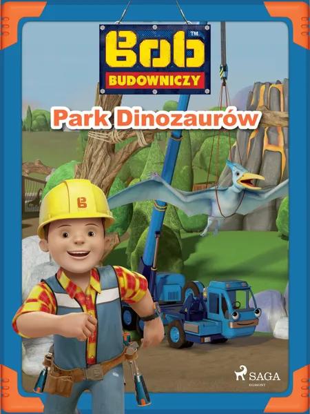 Bob Budowniczy - Park Dinozaurów af Mattel