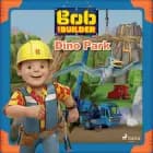 Bob the Builder: Dino Park af Mattel