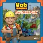 Bob der Baumeister - Der Dino-Park af Mattel