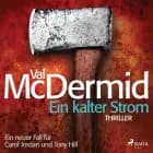 Ein kalter Strom - Ein Fall für Carol Jordan und Tony Hill 3 af Val McDermid