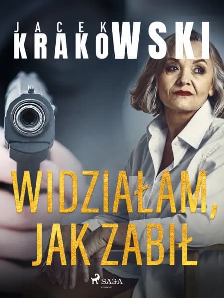 Widziałam, jak zabił af Jacek Krakowski