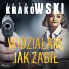 Widziałam, jak zabił af Jacek Krakowski