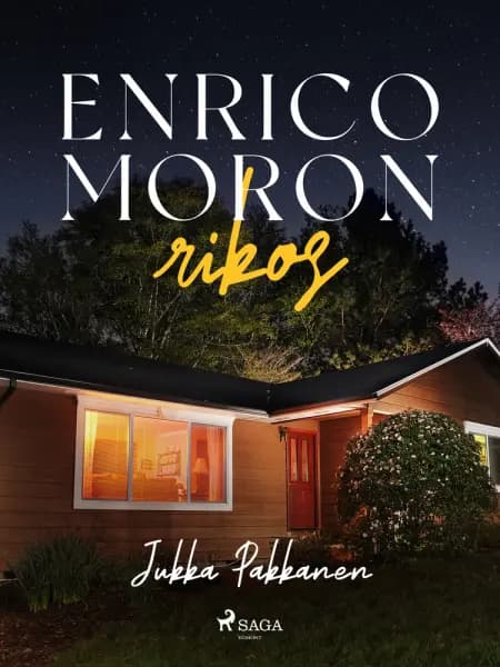 Enrico Moron rikos af Jukka Pakkanen