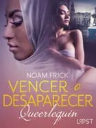 Queerlequin: Vencer o desaparecer af Noam Frick