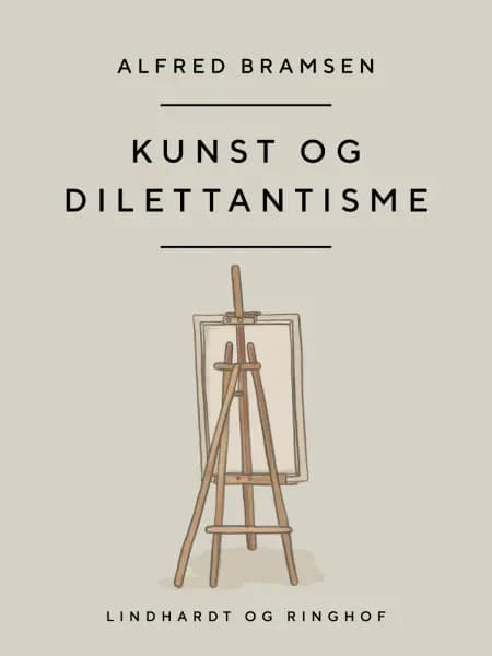 Kunst og dilettantisme af Alfred Bramsen