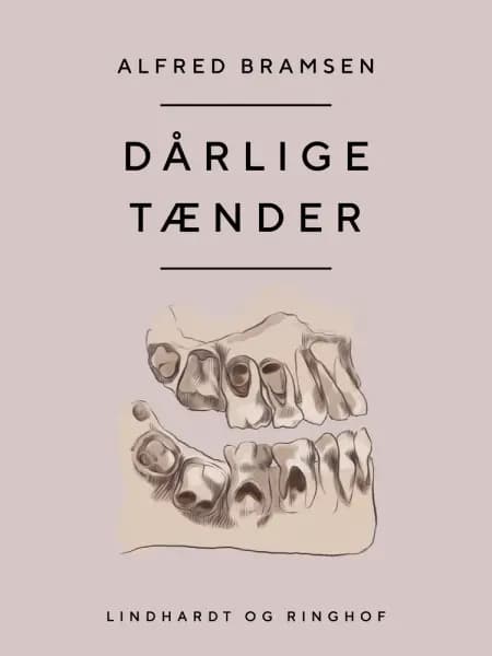 Dårlige tænder af Alfred Bramsen