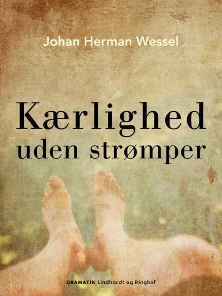 Kærlighed uden strømper af Johan Herman Wessel