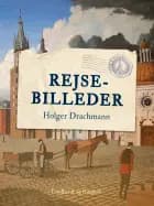 Rejsebilleder af Holger Drachmann