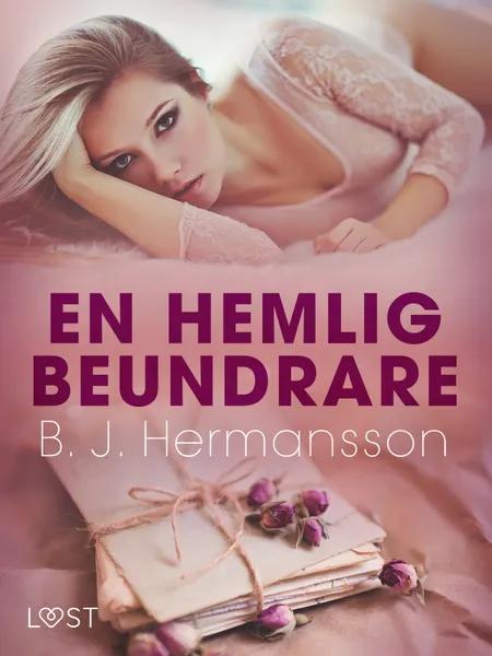 En hemlig beundrare - erotisk novell af B. J. Hermansson