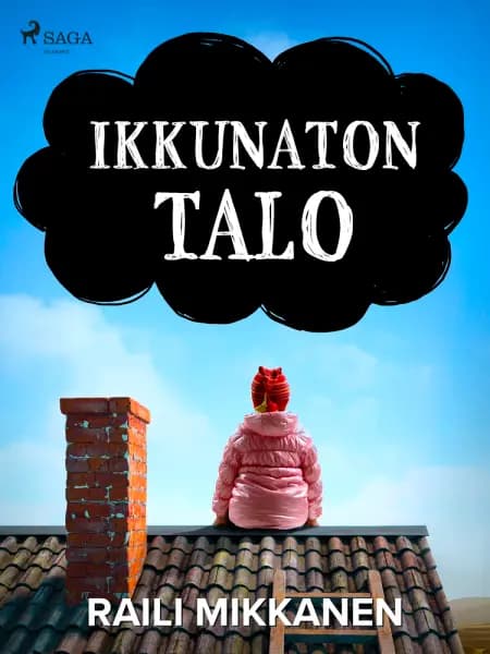 Ikkunaton talo af Raili Mikkanen