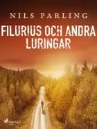 Filurius och andra luringar af Nils Parling