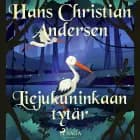 Liejukuninkaan tytär af H.C. Andersen