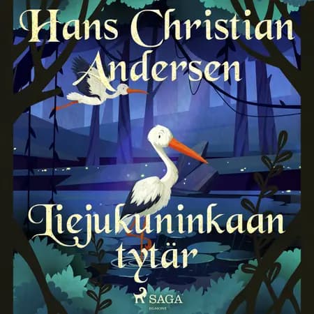 Liejukuninkaan tytär af H.C. Andersen