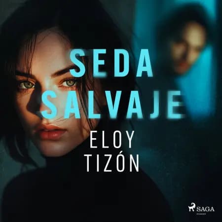 Seda salvaje af Eloy Tizón