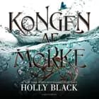 Folk of the Air (2) - Kongen af mørke af Holly Black