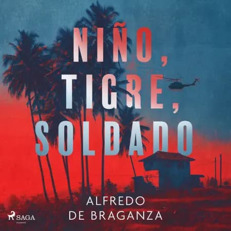 Niño, tigre, soldado af Alfredo de Braganza