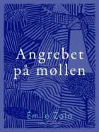 Angrebet på møllen af Émile Zola