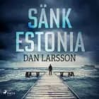 Sänk Estonia af Dan Larsson