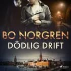 Dödlig drift af Bo Norgren