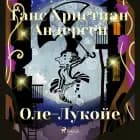 Оле-Лукойе af Ганс Христиан Андерсен