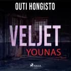 Veljet - Younas af Outi Hongisto